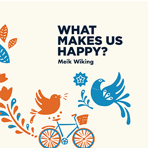 What Makes Us Happy