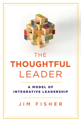The Thoughtful Leader - Jim Fisher
