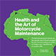 Health and Art of Motorcycle Maintenance